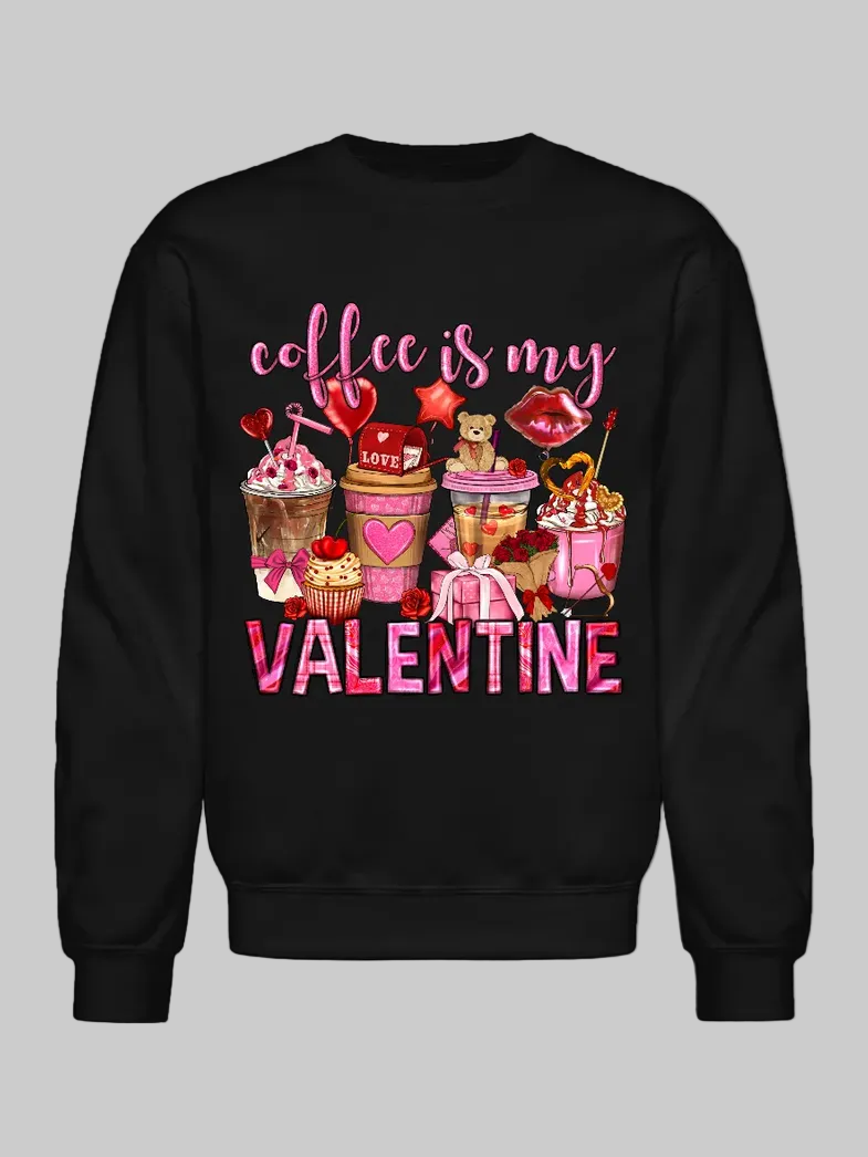 Women Coffee Is My Valentine Crewneck Valentine's Day Sweatshirt nicholesgifts