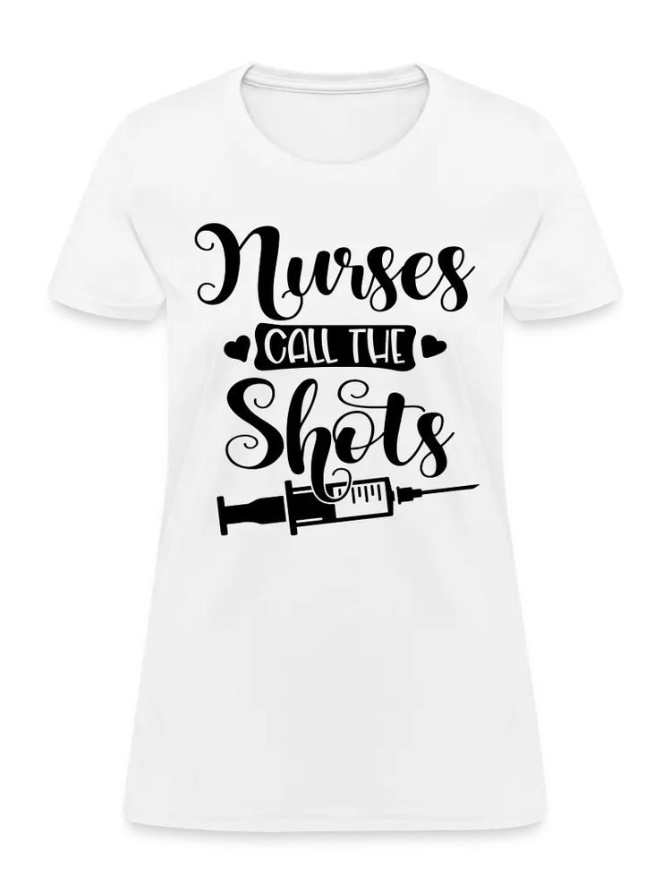 Nurses Call The Shots Women's Short Sleeve T-Shirt nicholesgifts