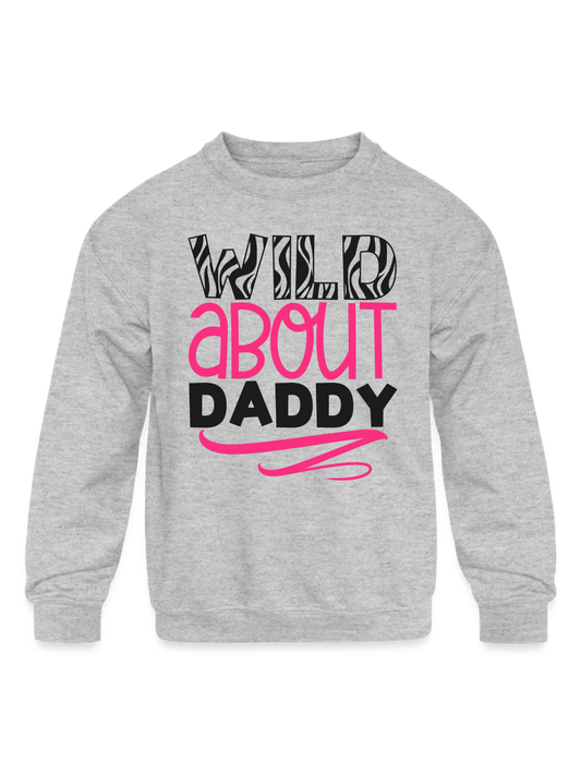 Girls Wild About Daddy Long Sleeve Crewneck Gray Sweatshirt NicholesGifts