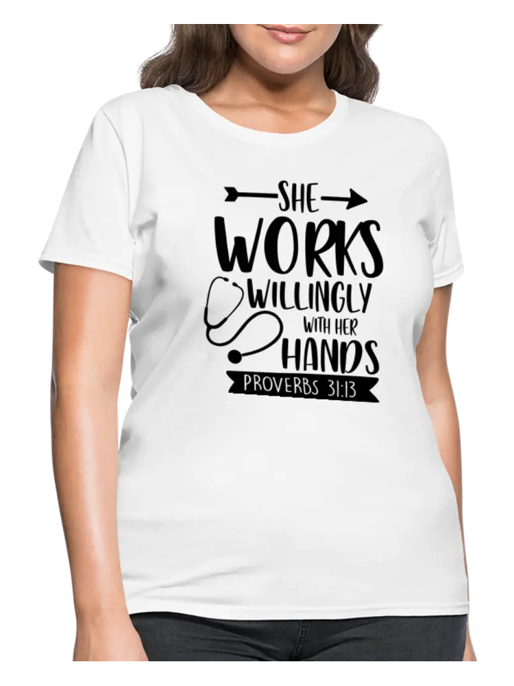 She Works Willingly With Her Hands Women's T-Shirt nicholesgifts