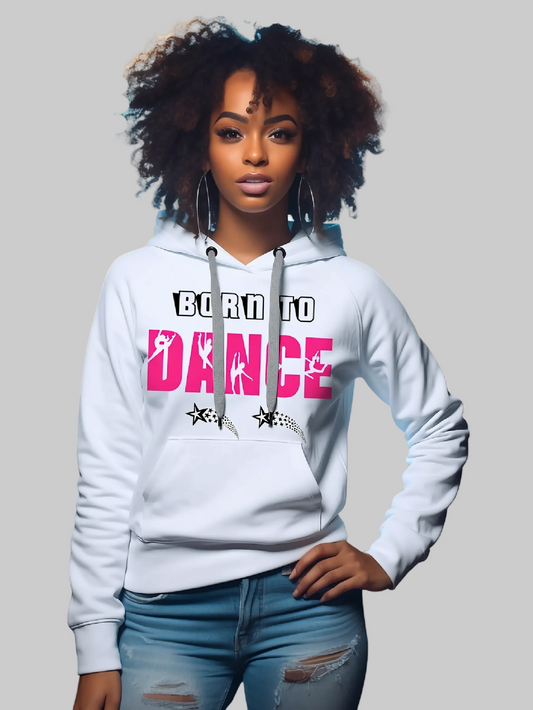 Women’s White Born To Dance Hoodie with bold black and pink graphic print, front kangaroo pocket, and grey drawstrings.