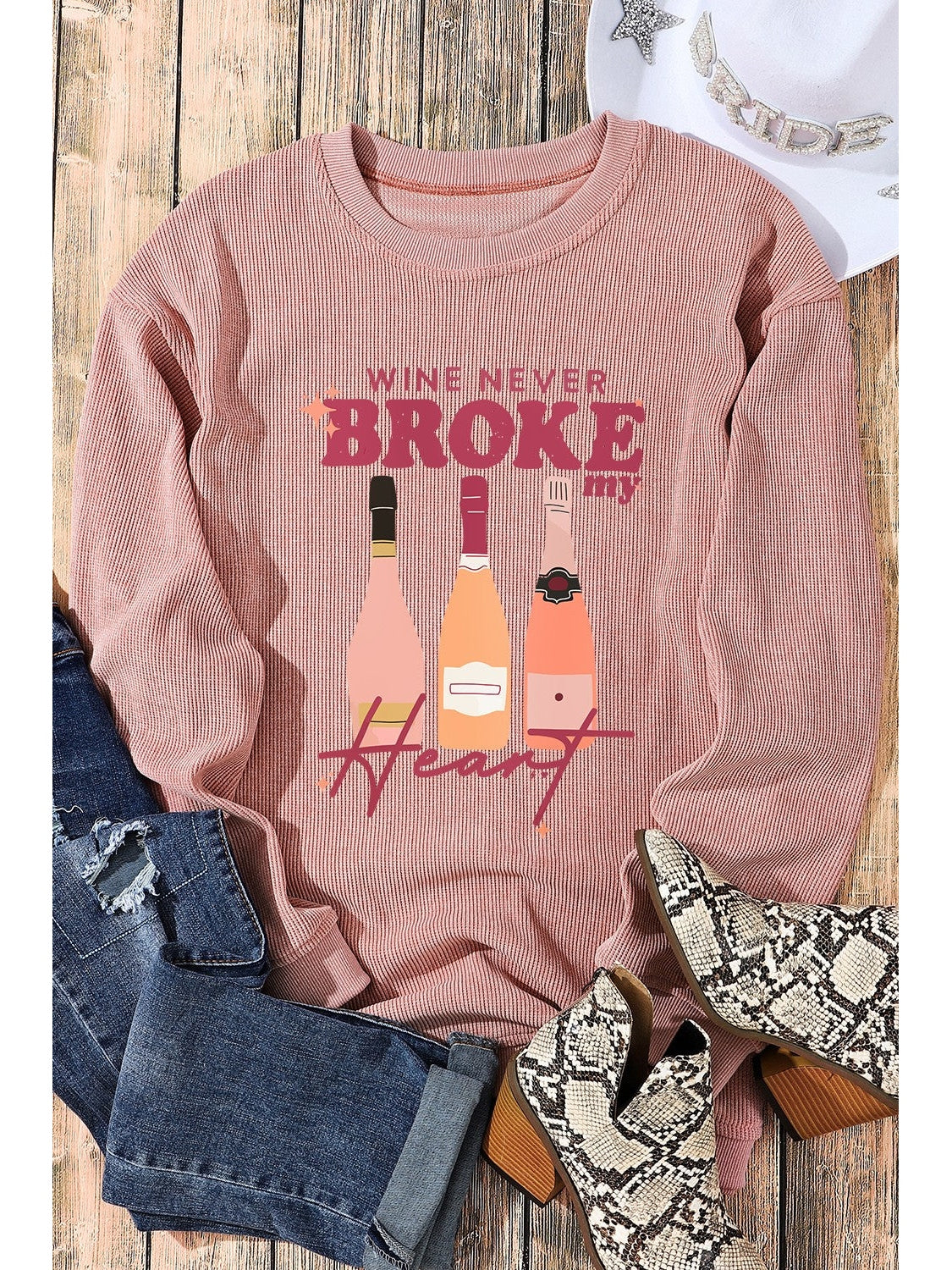 Women Wine Never Broke my Heart Round Neck Sweatshirt NicholesGifts