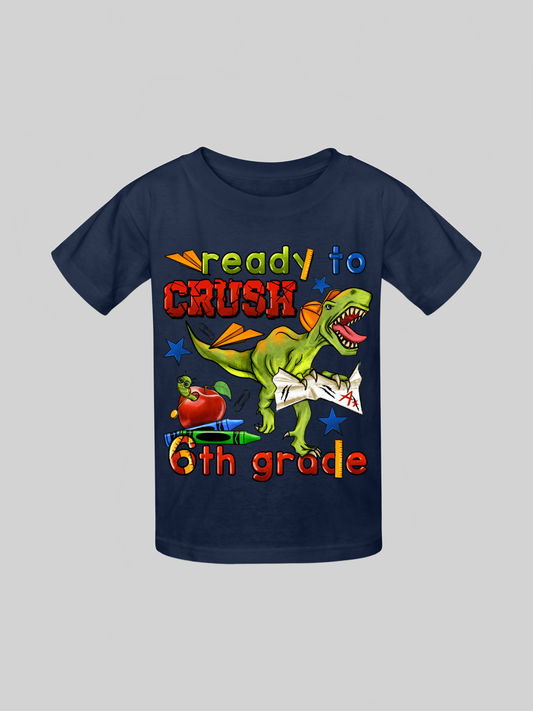 Boys Ready To Crush Six Grade Short Sleeve Tee Shirts for Back To School NicholesGifts