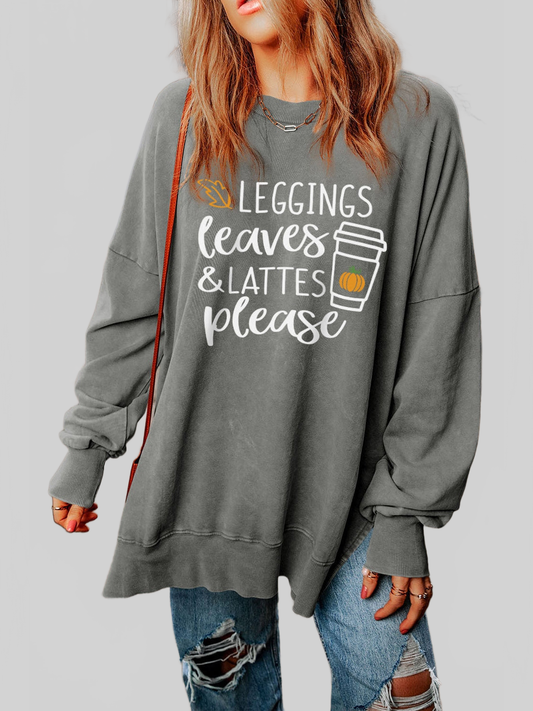 Round Neck Dropped Shoulder LEGGINGS LEAVES LATTES PLEASE Graphic Sweatshirt nicholesgifts