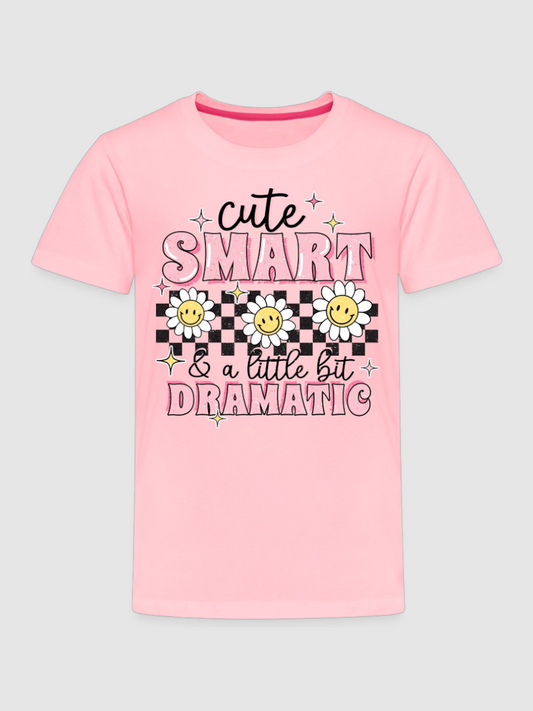 Toddler Girls Cute Smart and a Little Bit Dramatic Short Sleeve T-