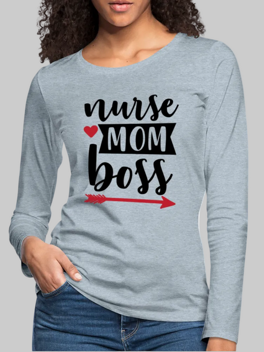 Women's Nurse Mom Boss Long Sleeve T-Shirt NicholesGifts