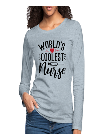 Women's T-Shirt World's Coolest Nurse Long Sleeve NicholesGifts