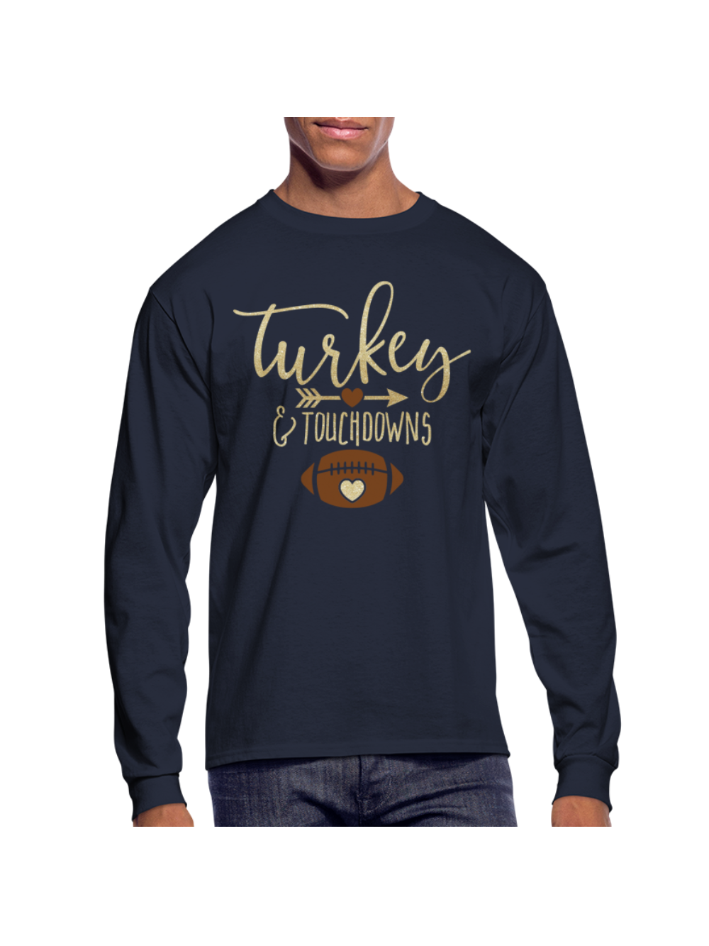 Men Thanksgiving Turkey and Touchdowns Long Sleeve T-Shirt