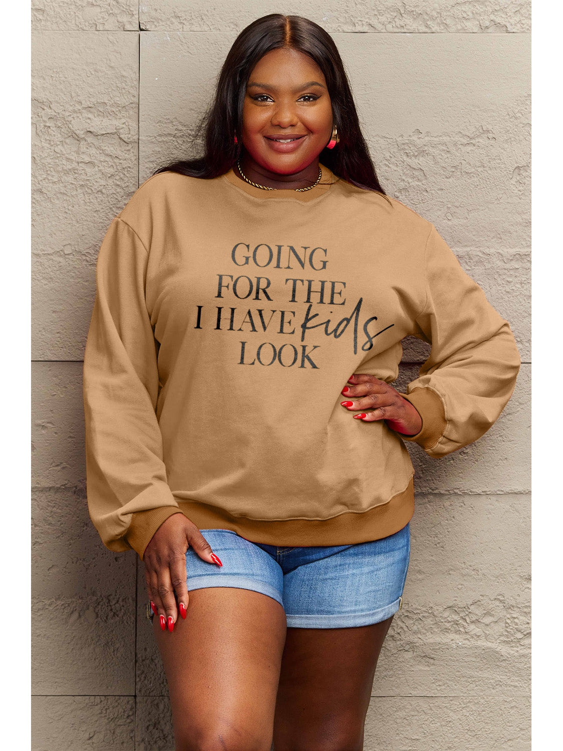 Simply Love Full Size GOING FOR THE I HAVE KIDS LOOK Long Sleeve Sweatshirt nicholesgifts