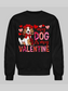 Women My Dog Is My Valentine Crewneck Valentine's Day Sweatshirt nicholesgifts