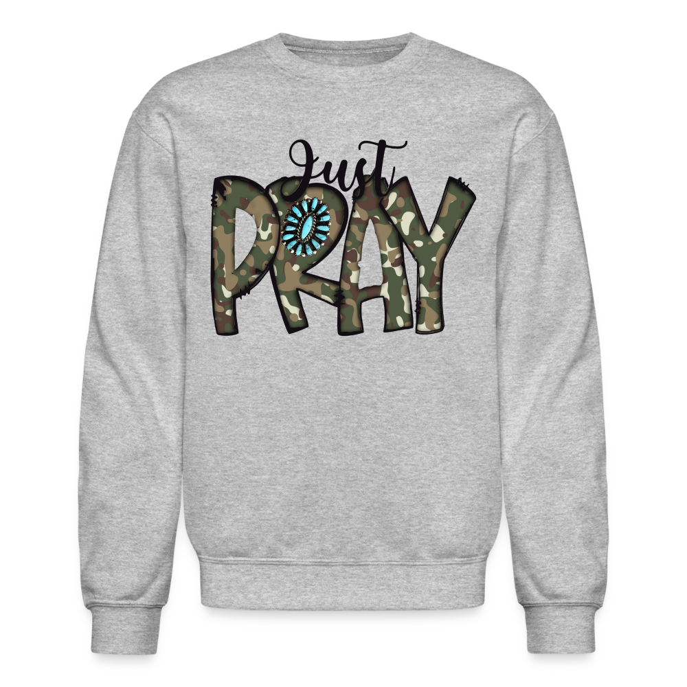 Women Just Pray Crewneck Religious Sweatshirt - heather gray