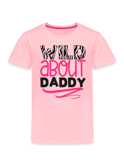 Toddler Girls Wild About Daddy Short Sleeve T-Shirt nicholesgifts