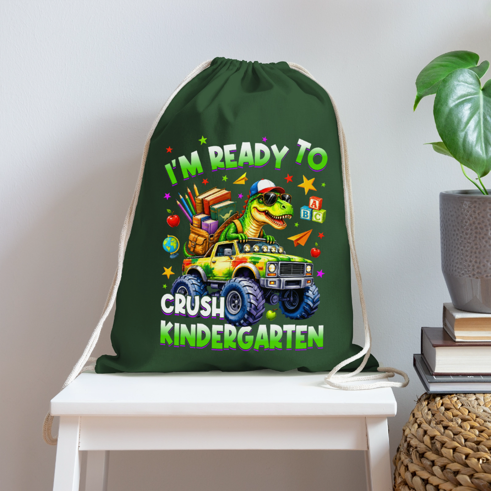 Toddler Boys I'm Ready To Crush Kindergarten Drawstring Bag Back To School - forest green