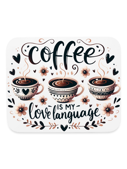 Valentine's Day Coffee Is My Love Language Mouse Pad nicholesgifts