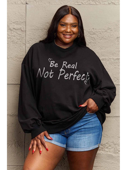Simply Love Full Size BE REAL NOT PERFECT Graphic Sweatshirt NicholesGifts