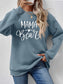 Letter Graphic Round Neck Long Sleeve Sweatshirt nicholesgifts