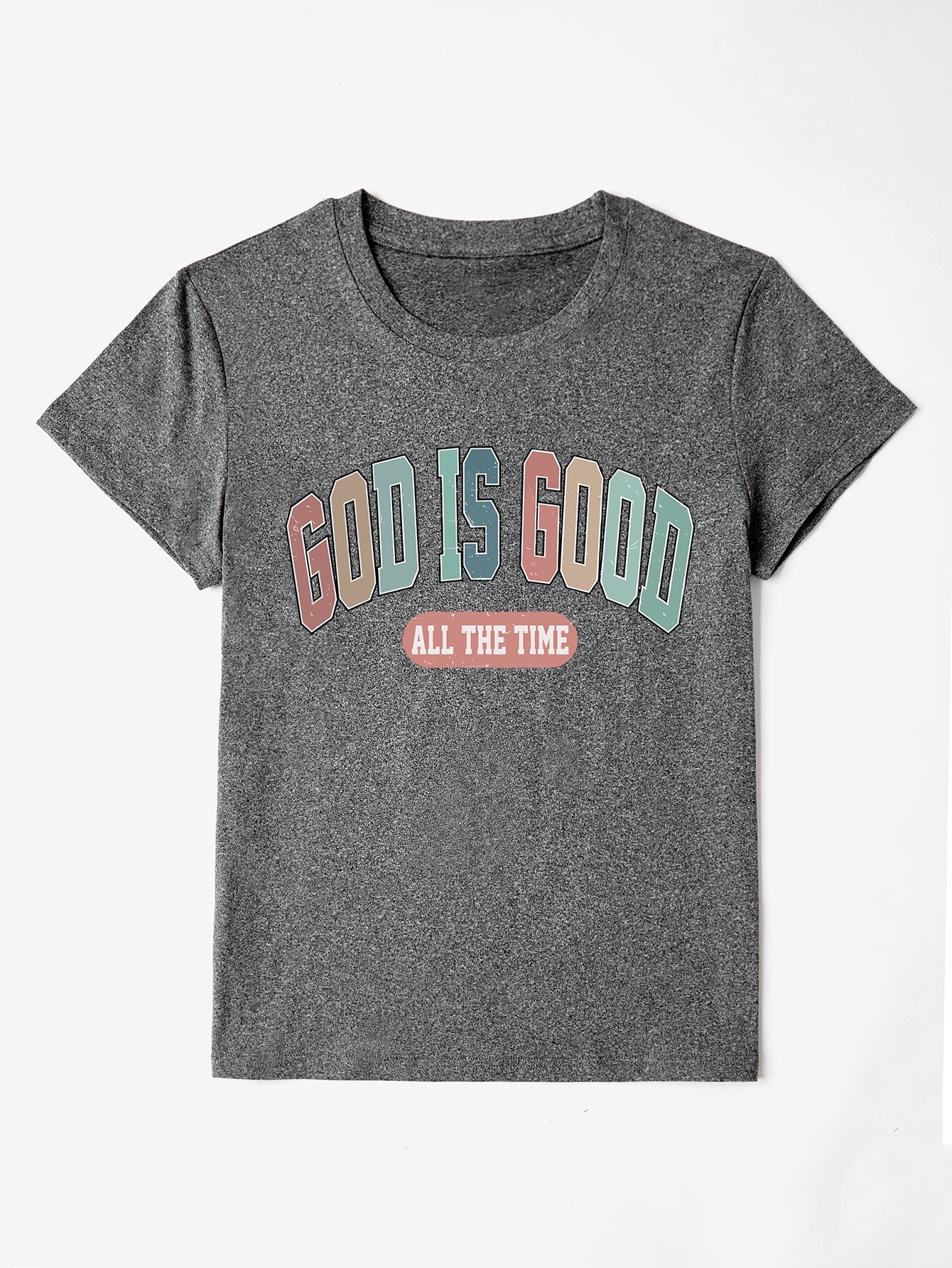 Women God Is Good All The Time Religious Round Neck T-Shirt nicholesgifts