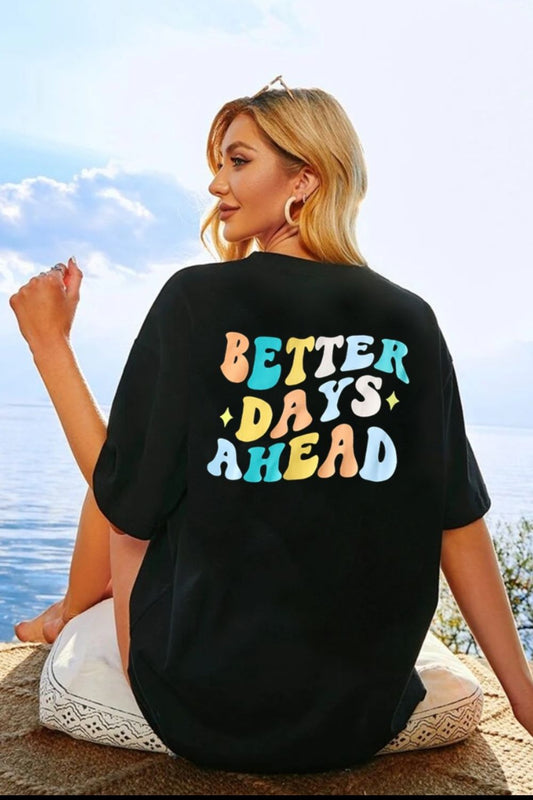 Women Better Days Ahead Round Neck Short Sleeve T-Shirt - NicholesGifts.online