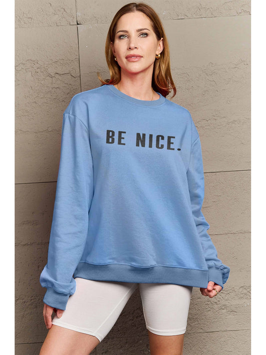 Simply Love Full Size BE NICE Graphic Sweatshirt NicholesGifts