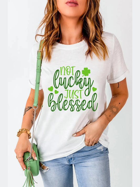 NOT LUCKY JUST BLESSED Round Neck T-Shirt Trendsi