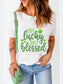NOT LUCKY JUST BLESSED Round Neck T-Shirt nicholesgifts