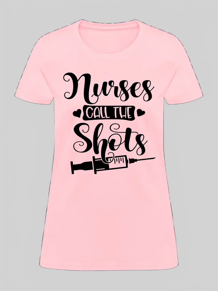 Nurses Call The Shots Women's Short Sleeve T-Shirt nicholesgifts