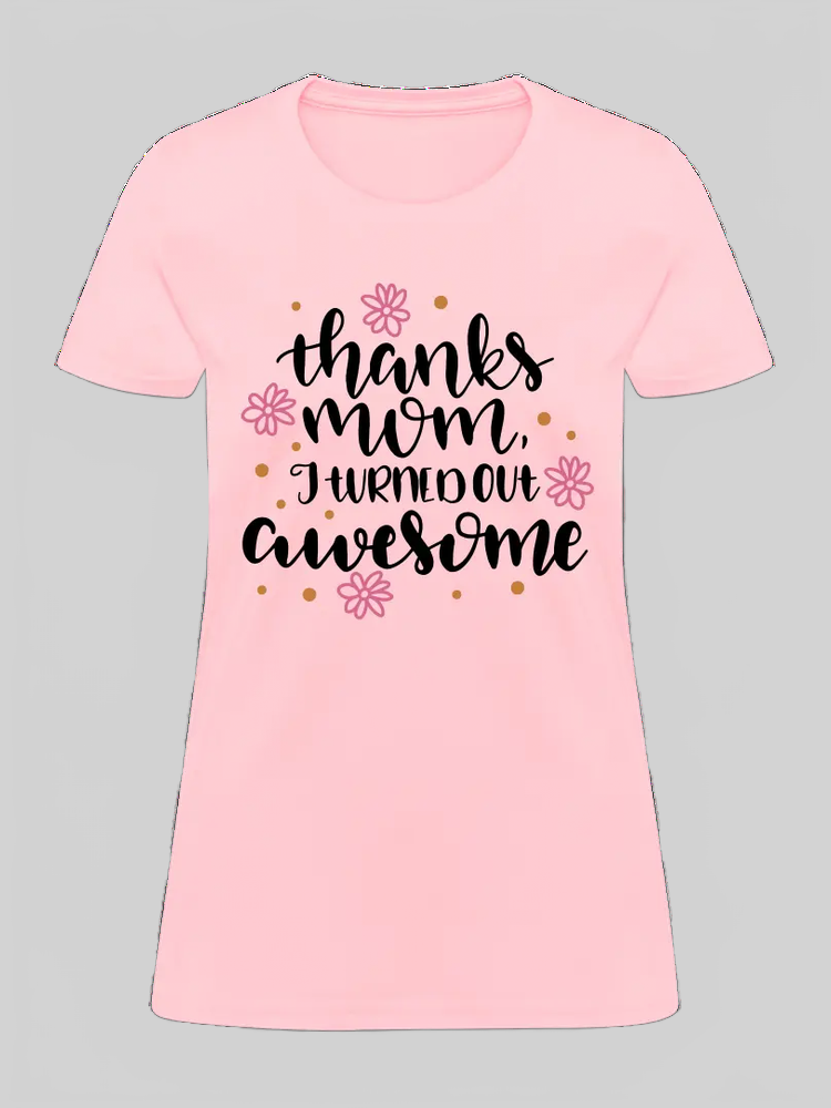 Women's Thanks Mom T-Shirt nicholesgifts