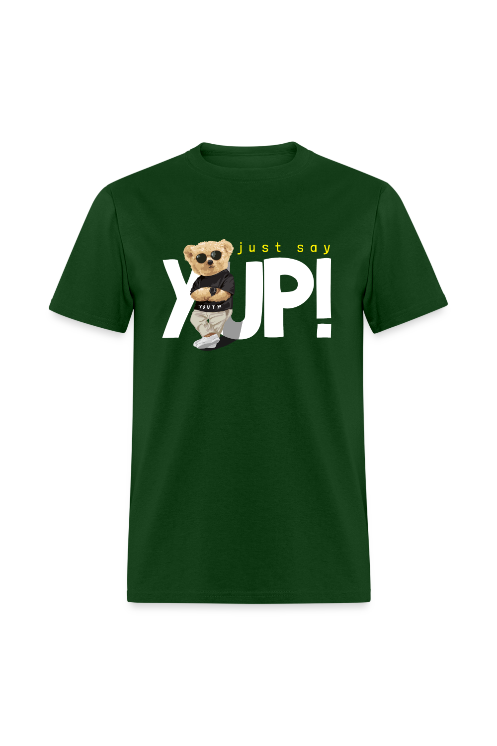 Men Just Say Yup Short Sleeve T-Shirt - forest green