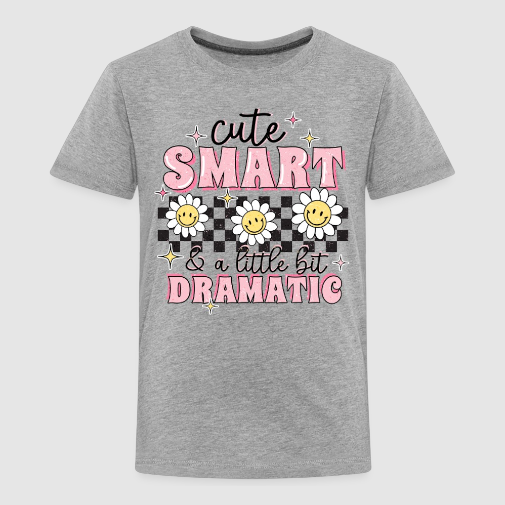 Toddler Girls Cute Smart and a Little Bit Dramatic Short Sleeve T- NicholesGifts