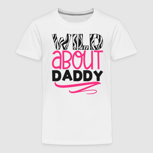 Toddler Girls Wild About Daddy Short Sleeve T-Shirt NicholesGifts