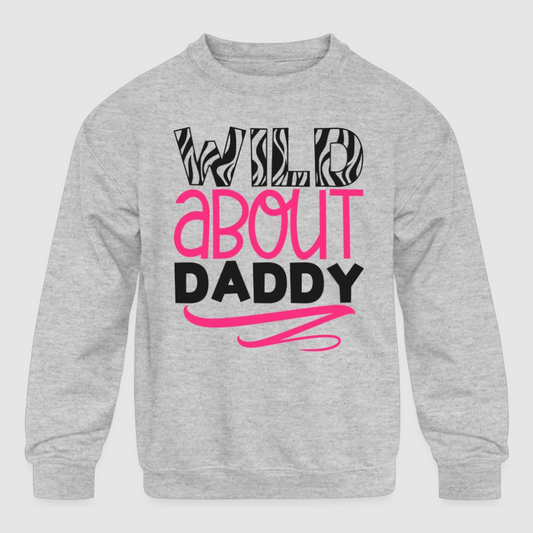 Girls Wild About Daddy Long Sleeve Crewneck Gray Sweatshirt NicholesGifts
