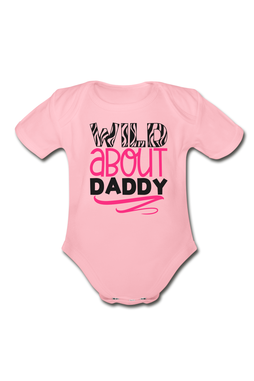 Baby Girl Wild About Daddy Short Sleeve Baby Bodysuit - light pink - NicholesGifts.online