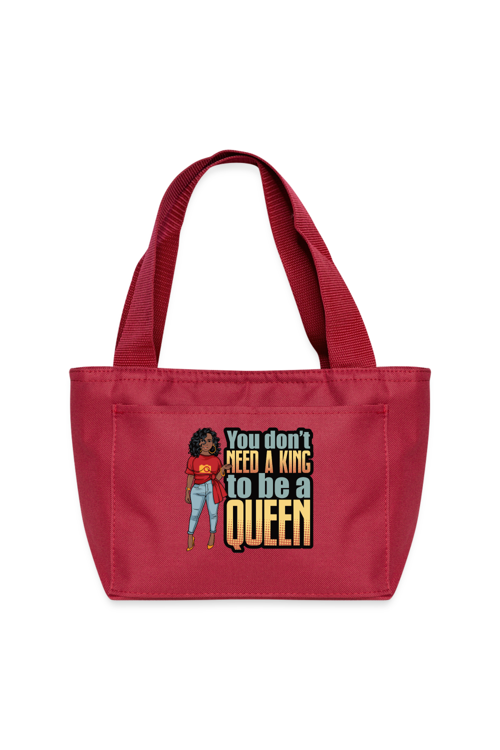 Women You Don't Need a King To Be a Queen Lunch Bag - red - NicholesGifts.online