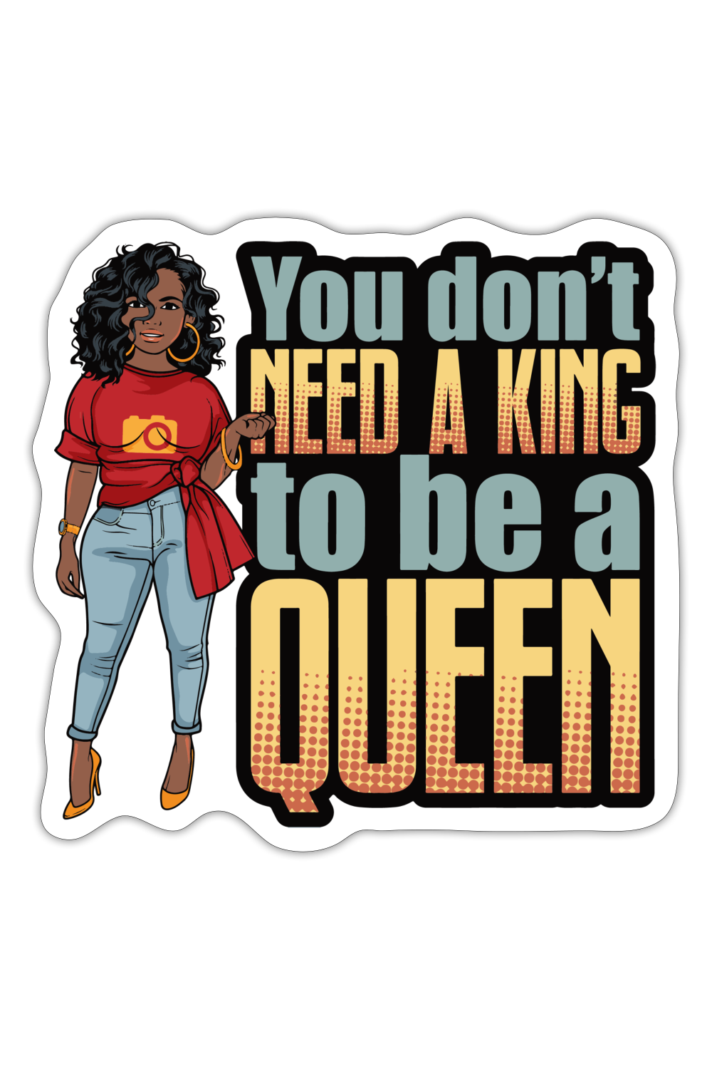 Women You don't Need a King to be a Queen Sticker - white matte - NicholesGifts.online