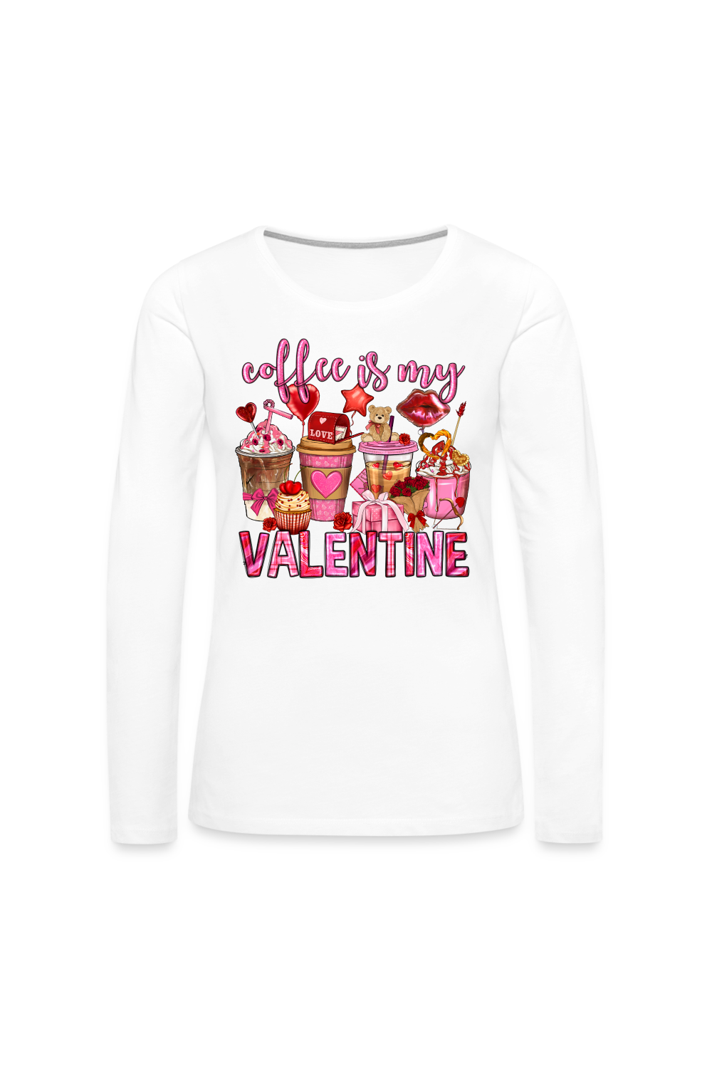 Women'sValentine's Day Coffee is my Valentine Long Sleeve T-Shirt - white